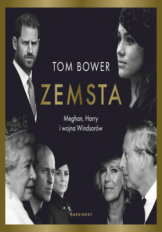 Zemsta. Meghan, Harry i wojna Windsorów
