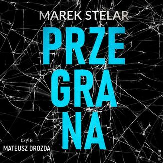 Przegrana Marek Stelar - okładka audiobooka MP3
