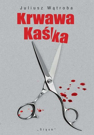 Krwawa Kaka Juliusz Wtroba - okadka audiobooka MP3