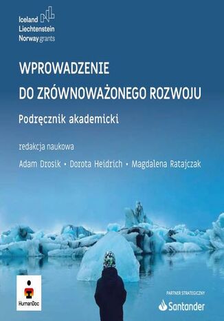 Wprowadzenie do zrównoważonego rozwoju. Podręcznik akademicki Magdalena Ratajczak, Dorota Heidrich, Adam Drosik - okładka książki