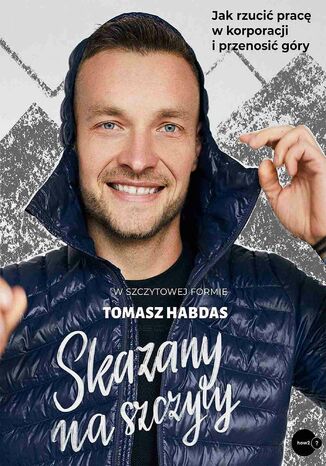 Skazany na szczyty Tomasz Habdas - okładka audiobooka MP3