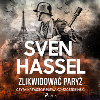 Zlikwidować Paryż Sven Hassel - okładka audiobooka MP3