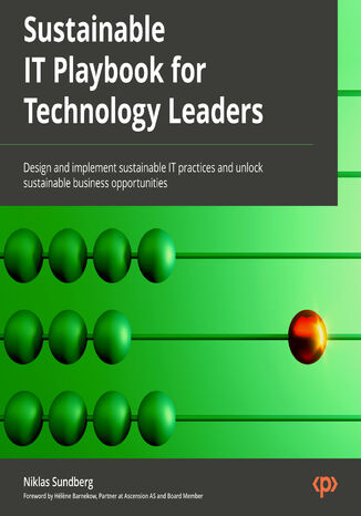 Sustainable IT Playbook for Technology Leaders Audiobook. Design and implement sustainable IT practices and unlock sustainable business opportunities