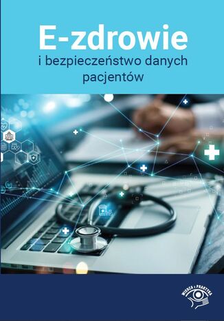 E-zdrowie i bezpieczeństwo danych pacjentów praca zbiorowa - okładka audiobooks CD
