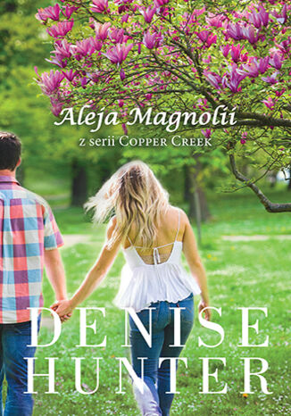 Aleja Magnolii Denise Hunter - okadka ebooka