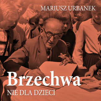 Brzechwa nie dla dzieci Mariusz Urbanek - okładka audiobooks CD
