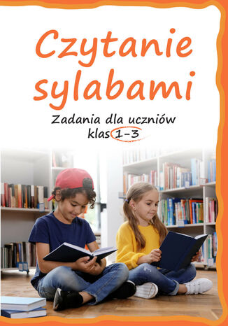 Czytanie sylabami. Zadania dla uczniów klas 1-3 Lucyna Kasjanowicz - okładka audiobooka MP3