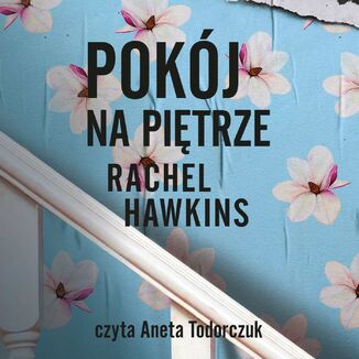 Pokój na piętrze Rachel Hawkins - okładka audiobooka MP3
