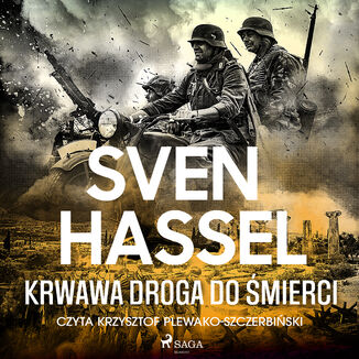 Krwawa droga do śmierci Sven Hassel - okładka audiobooka MP3