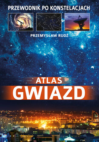 Atlas gwiazd. Przewodnik po konstelacjach Przemysaw Rud - okadka audiobooka MP3