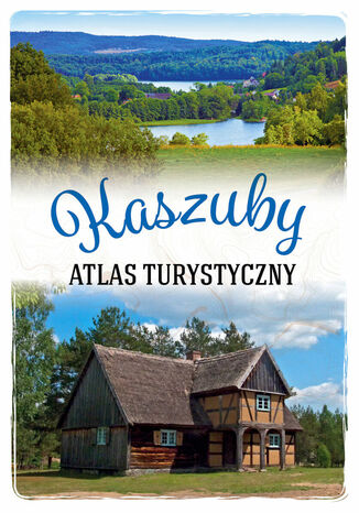 Kaszuby. Atlas turystyczny Arkadiusz Zygmunt - okadka audiobooka MP3