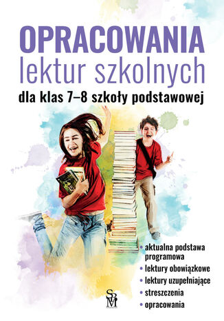 Opracowania lektur szkolnych dla klas 7-8 szkoy podstawowej Katarzyna Zioa-Zemczak - okadka ebooka