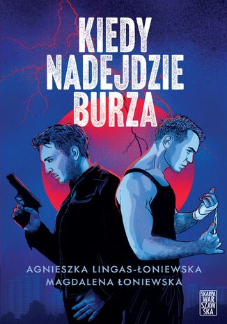 Kiedy nadejdzie burza Agnieszka Lingas-Łoniewska, Magdalena Łoniewska - okładka audiobooks CD