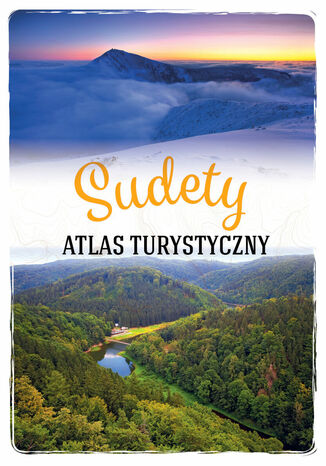 Sudety. Atlas turystyczny Opracowanie zbiorowe - okładka książki