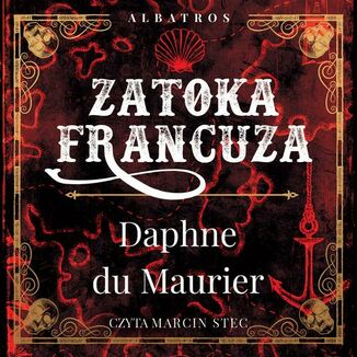 Zatoka Francuza Daphne Du Maurier - okładka audiobooka MP3
