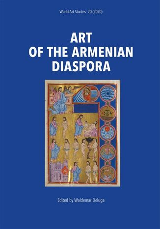 Art of the Armenian Diaspora Waldemar Deluga - okadka ebooka