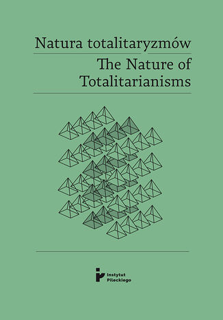 Okładka:Natura totalitaryzmów / The Nature of Totalitarianisms 