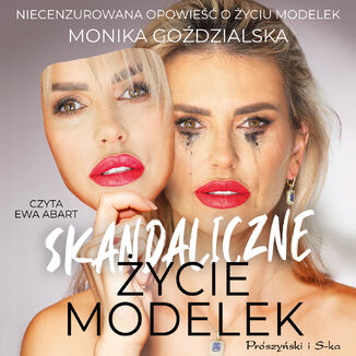 Skandaliczne ycie Modelek Monika Godzialska - okadka audiobooka MP3