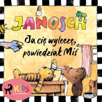 Ja ci wylecz, powiedzia Mi Janosch - okadka audiobooka MP3