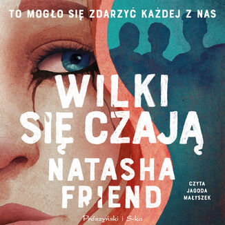 Wilki si czaj Natasha Friend - okadka audiobooka MP3