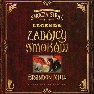 Legenda zabjcy smokw Brandon Mull - okadka audiobooka MP3