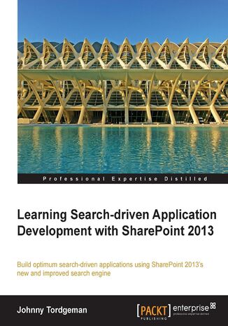 Learning Search-driven Application Development with SharePoint 2013. The search engine in SharePoint 2013 is a refreshed version and this book will show you how to make the most of it with a range of methodologies for developing search-driven applications. JavaScript experience required Johnny Tordgeman - okadka ebooka
