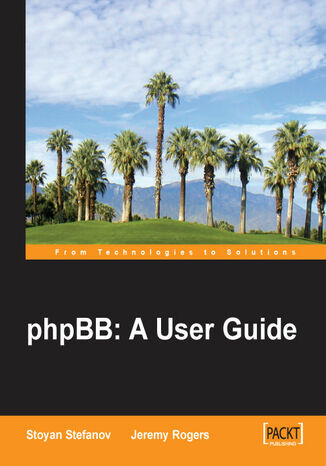 phpBB: A User Guide. Set up and run your own discussion forum Stoyan Stefanov, Jeremy Rogers, Stoyan STEFANOV, James Atkinson - okadka audiobooks CD