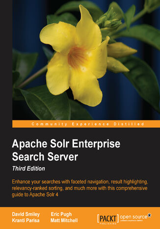 Apache Solr Enterprise Search Server Matt Mitchell, Kranti Parisa, Eric Pugh, David Smiley, Kranti K Parisa, David Eric Pugh, Matthew Mitchell - okadka ebooka
