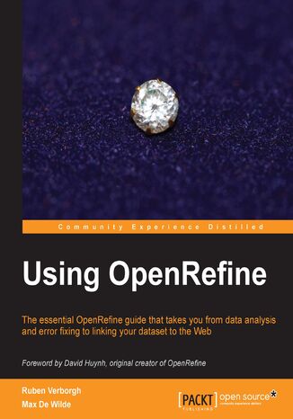 Okładka:Using OpenRefine. With this book on OpenRefine, managing and cleaning your large datasets suddenly got a lot easier! With a cookbook approach and free datasheets included, you'll quickly and painlessly improve your data managing capabilities 