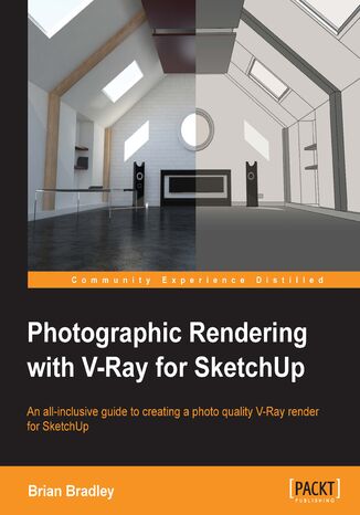Photographic Rendering with V-Ray for SketchUp. Turn your 3D modeling into photographic realism with this superb guide for SketchUp users. Through concrete examples, screenshots, and images, you’ll learn the practical side to photographic rendering using V-Ray Brian Bradley - okadka ebooka