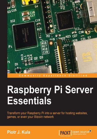 Okładka:Raspberry Pi Server Essentials. If you want to use Raspberry Pi as a server, this is the book that makes it all possible. Covering a wide range of projects – from network storage to a game server – you\'ll learn in easy, engaging steps 