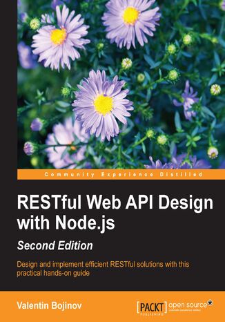 Okładka:RESTful Web API Design with Node.js. A step-by-step guide in the RESTful world of Node.js. - Second Edition 
