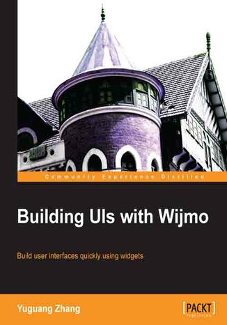 Okładka:Building UIs with Wijmo. Wijmo lets you use widgets on your websites for more flexibility and ease of use in the user interface. This book shows you how with a refreshingly logical and example-led approach that makes learning a pleasure 