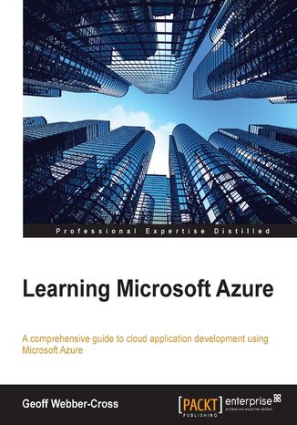 Okładka:Learning Microsoft Azure. A comprehensive guide to cloud application development using Microsoft Azure 