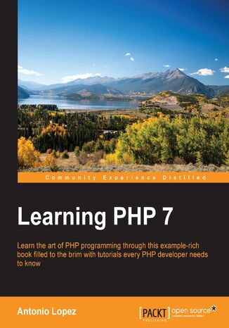 Learning PHP 7. Build powerful real-life web applications in a simple way using PHP7 and its ecosystem Antonio L Zapata (GBP) - okadka ebooka