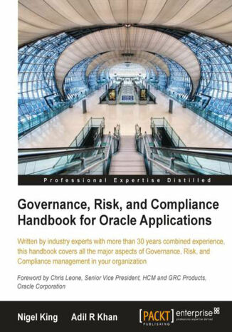 Governance, Risk, and Compliance Handbook for Oracle Applications. Written by industry experts with more than 30 years combined experience, this handbook covers all the major aspects of Governance, Risk, and Compliance management in your organization with this book and