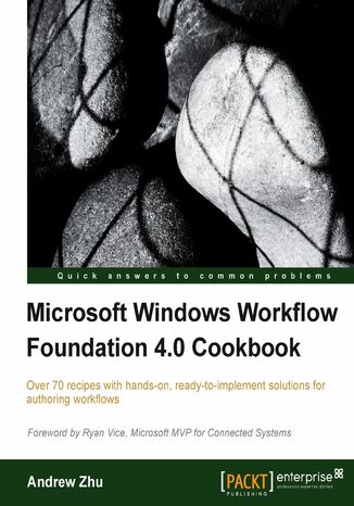 Microsoft Windows Workflow Foundation 4.0 Cookbook. Get the flexibility of Windows Workflow Foundation working for you. Based on a cookbook approach, this guide takes you through all the essential concepts with recipes you can apply or adapt to your own specific needs Andrew Zhu - okadka audiobooks CD