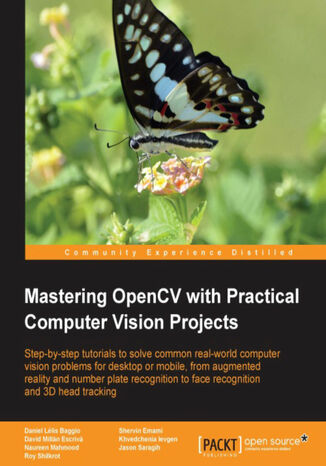 Mastering OpenCV with Practical Computer Vision Projects. This is the definitive advanced tutorial for OpenCV, designed for those with basic C++ skills. The computer vision projects are divided into easily assimilated chapters with an emphasis on practical involvement for an easier learning curve Mora Saragih, Eugene Khvedchenia,  Daniel L??!(C)lis Baggio, Shervin Emami,  Khvedchenia Ievgen, Jason Saragih, Daniel Lelis Baggio, OpenCV Project, David Milln Escriv, Roy Shilkrot, Naureen Mahmood - okadka ebooka