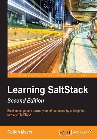 Learning SaltStack. Build, manage, and secure your infrastructure with the power of SaltStack - Second Edition Colton Myers - okadka audiobooks CD