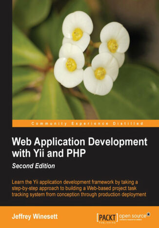 Web Application Development with Yii and PHP Jeffrey Winesett, Qiang Xue (Project) - okadka ebooka