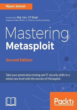 Okładka:Mastering Metasploit. Discover the next level of network defense with the Metasploit framework - Second Edition 