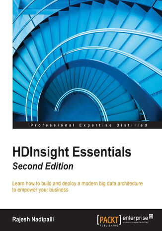 Okładka:HDInsight Essentials. Learn how to build and deploy a modern big data architecture to empower your business 