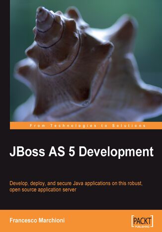 JBoss AS 5 Development. Develop, deploy, and secure Java applications on this robust, open source application server Francesco Marchioni, Jason Savod - okadka audiobooka MP3