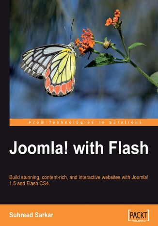 Okładka:Joomla! with Flash. Build a stunning, content-rich, and interactive web site with Joomla! 1.5 and Flash CS4 