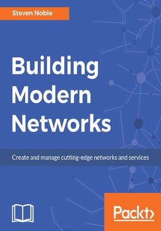 Building Modern Networks. Create and manage cutting-edge networks and services Steven Noble - okadka audiobooks CD