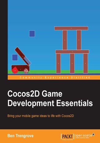 Okładka:Cocos2D Game Development Essentials. For new users - a quickstart guide to bringing your mobile game ideas to life with Cocos2D 