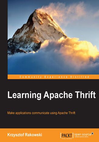 Okładka:Learning Apache Thrift. Make applications cross-communicate using Apache Thrift! 
