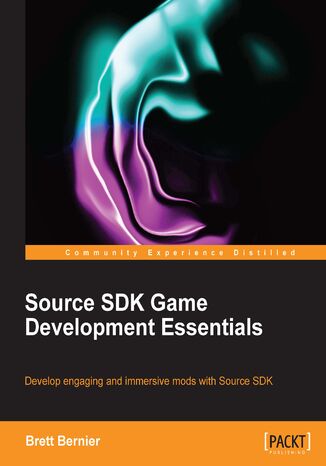 Okładka:Source SDK Game Development Essentials. Develop engaging and immersive mods with Source SDK 
