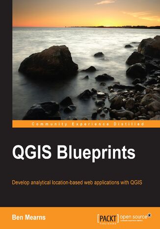 QGIS Blueprints. Develop analytical location-based web applications with QGIS Ben Mearns - okadka audiobooks CD