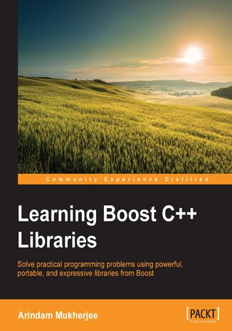 Learning Boost C++ Libraries. Solve practical programming problems using powerful, portable, and expressive libraries from Boost Arindam Mukherjee - okadka audiobooks CD